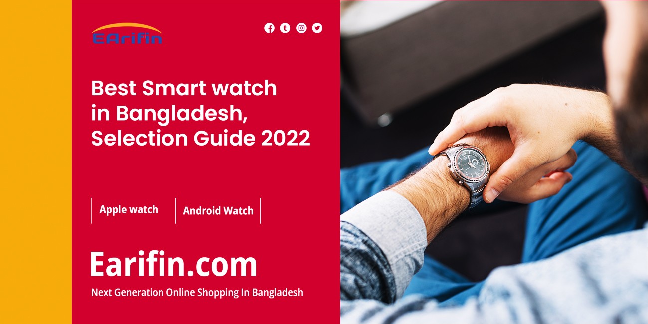 Best smartwatches In Bangladesh 2022: Expert buying advice