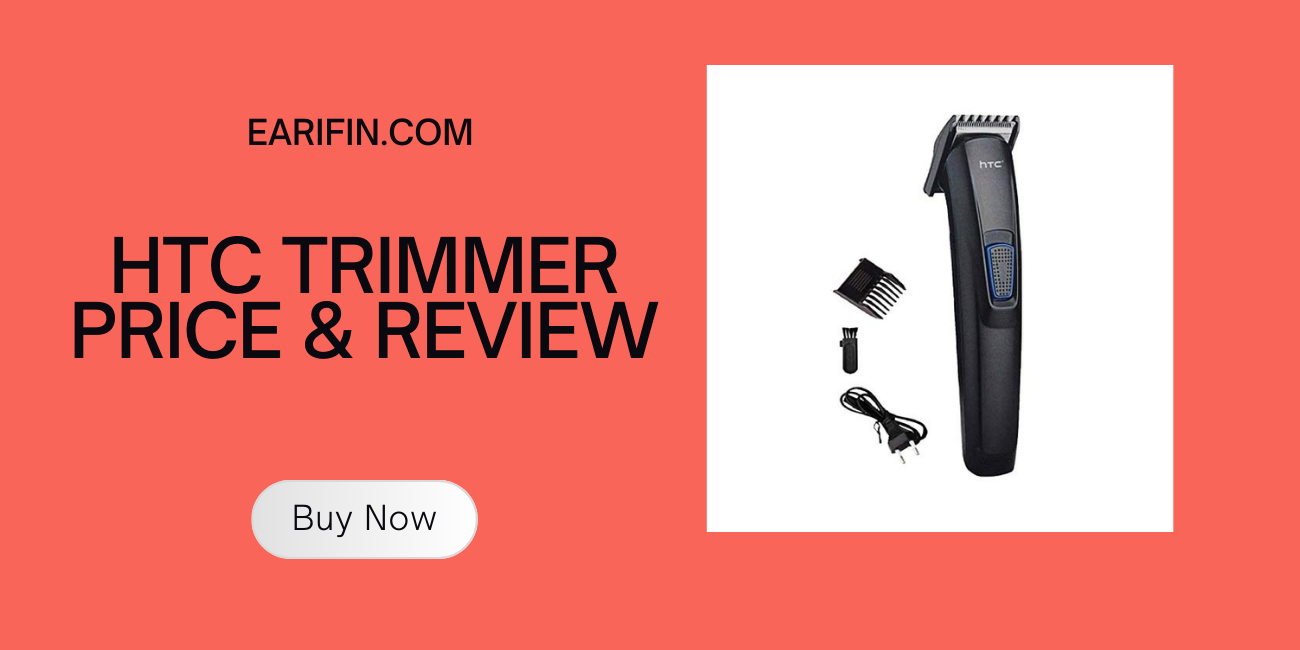 The Ultimate Guide to Finding the Best HTC Trimmer and its Price in Bangladesh
